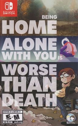 Logo: Being Home Alone with You is Worse Than Death