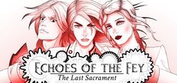 Logo: Echoes of the Fey: The Last Sacrament