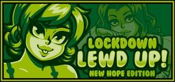 Logo: Lockdown Lewd Up!: New Hope Edition