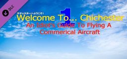 Logo: Welcome To... Chichester 1: An Idiot's Guide To Flying A Commerical Aircraft
