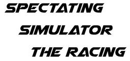 Logo: Spectating Simulator The Racing