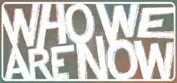 Logo: Who We Are Now