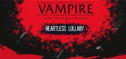 Logo: Vampire: The Masquerade - Heartless Lullaby