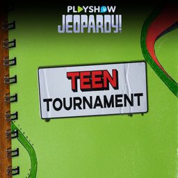 Logo: Jeopardy! PlayShow: Teen Tournament