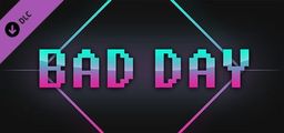 Logo: Bad Day: Extra Content