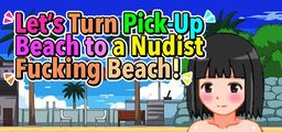 Logo: Let's Turn Pick-Up Beach to a Nudist Fucking Beach!