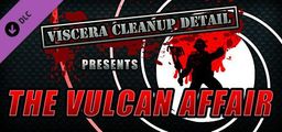 Logo: Viscera Cleanup Detail presents the Vulcan Affair