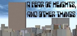 Logo: A Fear of Heights, and Other Things