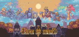 Logo: Life is Hard