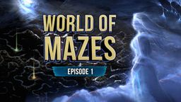 Logo: World of Mazes: Episode 1 (Chapters 1 & 2)