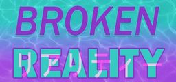 Logo: Broken Reality
