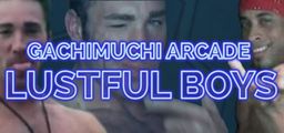 Logo: Gachimuchi Arcade: Lustful Boys