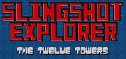 Logo: Slingshot Explorer: The Twelve Towers