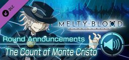 Logo: Melty Blood: Type Lumina - The Count of Monte Cristo Round Announcements