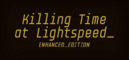Logo: Killing Time at Lightspeed: Enhanced Edition