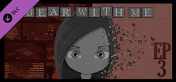Logo: Bear with Me: Episode Three