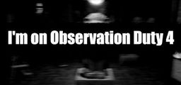 Logo: I'm on Observation Duty 4