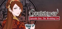 Logo: Soulslayer Episode One: The Wedding Eve