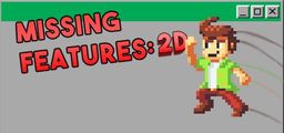Logo: Missing Features: 2D