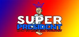 Logo: Super President: How to Rule the Country