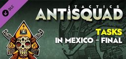 Logo: Antisquad: Tasks in Mexico - Final: Tactics