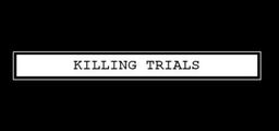 Logo: Killing Trials