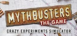 Logo: MythBusters: The Game - Crazy Experiments Simulator