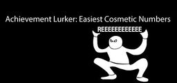 Logo: Achievement Lurker: Easiest Cosmetic Numbers