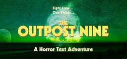 Logo: The Outpost Nine: Episode 1