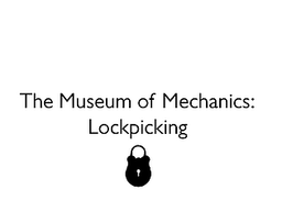 Logo: The Museum of Mechanics: Lockpicking