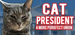 Logo: Cat President: A More Purrfect Union