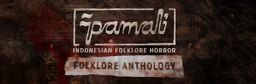 Logo: Pamali: Indonesian Folklore Horror - Folklore Anthology