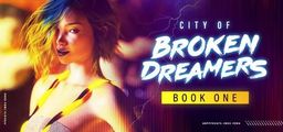 Logo: City of Broken Dreamers: Book One