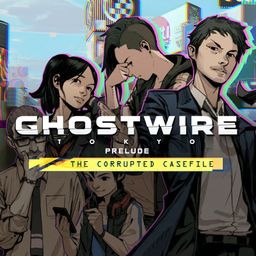 Logo: Ghostwire: Tokyo - Prelude: The Corrupted Casefile