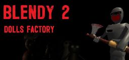 Logo: Blendy 2: Dolls Factory