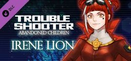 Logo: Troubleshooter: Abandoned Children - Irene Lion
