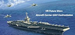 Logo: VR Future Wars: Aircraft Carrier-UAV Confrontation