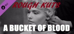 Logo: Rough Kuts: A Bucket of Blood