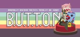 Logo: B.U.T.T.O.N. (Brutally Unfair Tactics Totally OK Now)