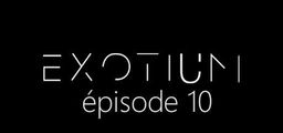 Logo: EXOTIUM: Episode 10