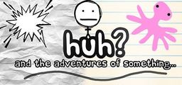 Logo: huh?: and the adventures of something