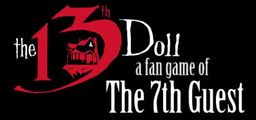 Logo: The 13th Doll: A Fan Game of The 7th Guest