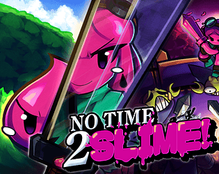 Game cover: No Time 2 Slime
