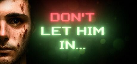 Game cover: Don't Let Him In...