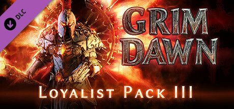 Game cover: Grim Dawn: Loyalist Pack III