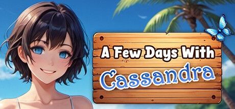 Game cover: A Few Days With: Cassandra