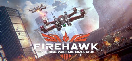 Game cover: Firehawk: FPV Drone Warfare Simulator