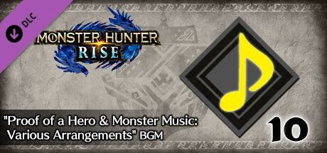 Game cover: Monster Hunter: Rise - "Proof of a Hero & Monster Music: Various Arrangements" BGM