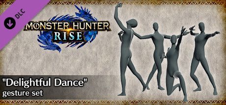 Game cover: Monster Hunter: Rise - "Delightful Dance" Gesture Set