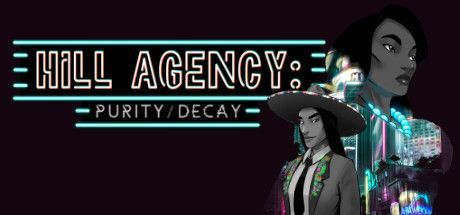 Game cover: Hill Agency: PURITYdecay